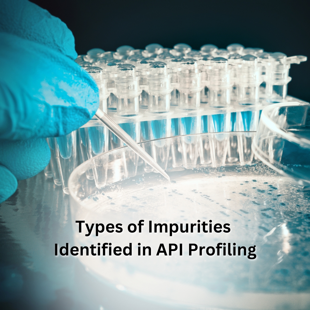 Types of Impurities Identified in API Profiling